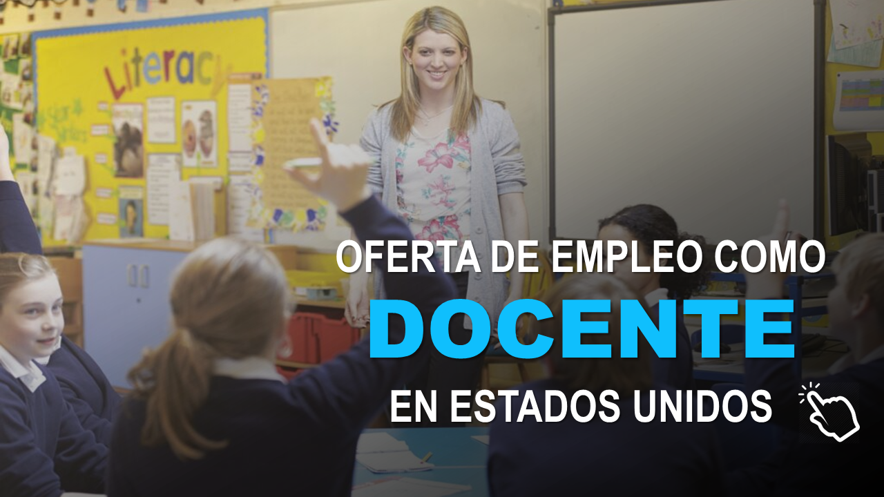Oferta de Empleo como Docente en Estados Unidos