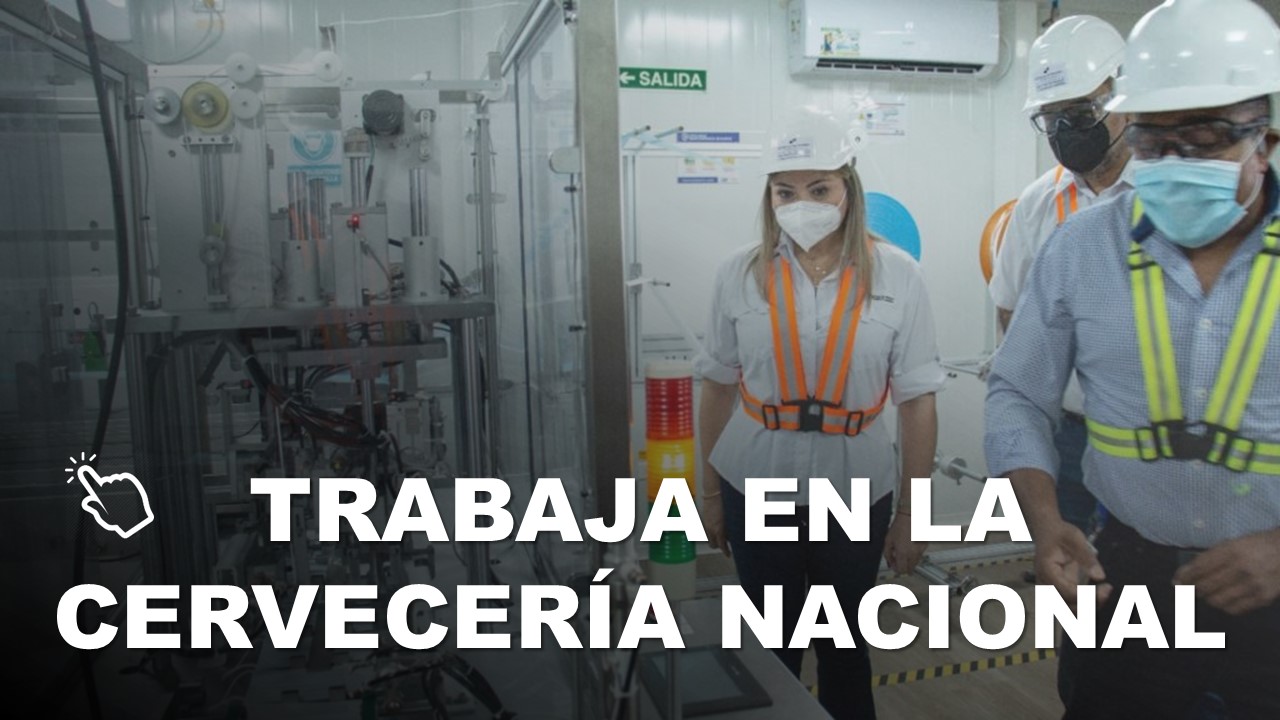 Trabaja en la Cervecería Nacional